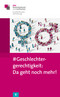 "#Geschlechter-gerechtigkeit: Da geht noch mehr!"